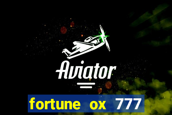 fortune ox 777 fortuna 77